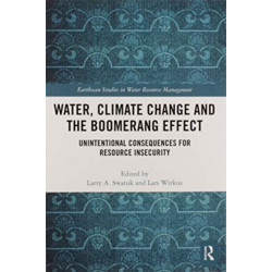 Water, Climate Change and the Boomerang Effect: Unintentional Consequences for Resource Insecurity