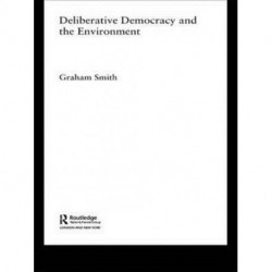 Deliberative Democracy and the Environment