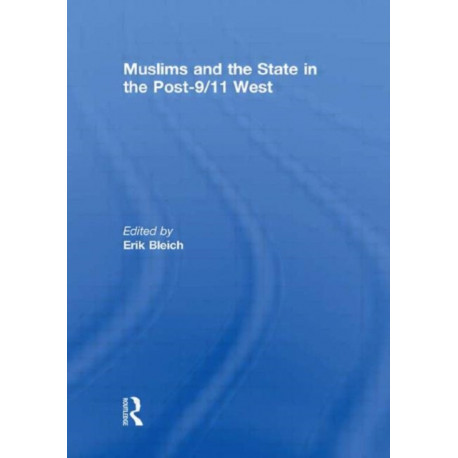 Muslims and the State in the Post-9/11 West