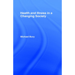 Health and Illness in a Changing Society
