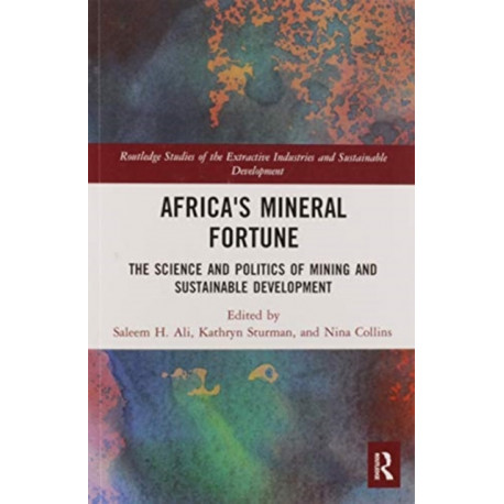 Africa's Mineral Fortune: The Science and Politics of Mining and Sustainable Development