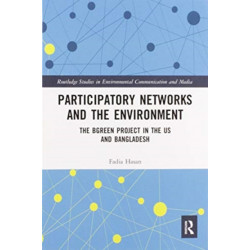 Participatory Networks and the Environment: The BGreen Project in the US and Bangladesh