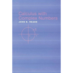 Calculus with Complex Numbers