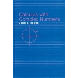 Calculus with Complex Numbers