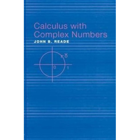 Calculus with Complex Numbers