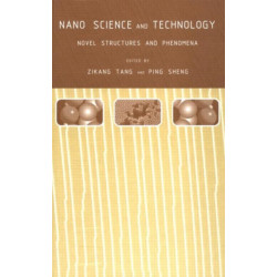 Nano Science and Technology: Novel Structures and Phenomena