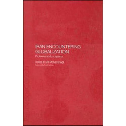 Iran Encountering Globalization: Problems and Prospects