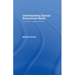 Understanding Special Educational Needs: A Guide for Student Teachers