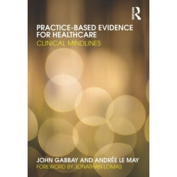 Practice-based Evidence for Healthcare: Clinical Mindlines