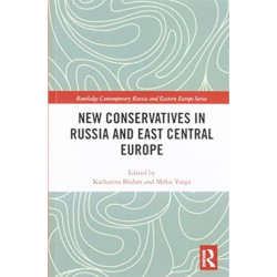 New Conservatives in Russia and East Central Europe