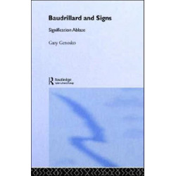 Baudrillard and Signs: Signification Ablaze