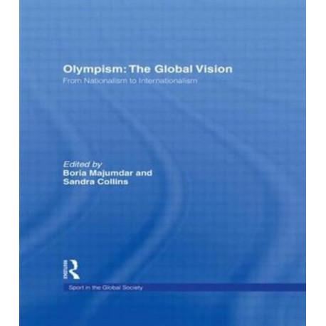 Olympism: The Global Vision: From Nationalism to Internationalism