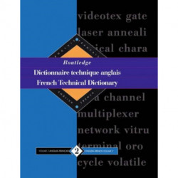 Routledge French Technical Dictionary Dictionnaire technique anglais: Volume 2 English-French/anglais-francais