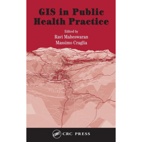 GIS in Public Health Practice