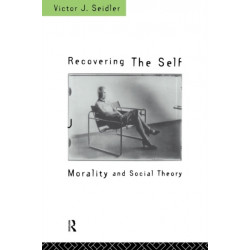 Recovering the Self: Morality and Social Theory