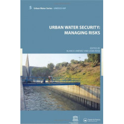 Urban Water Security: Managing Risks: UNESCO-IHP