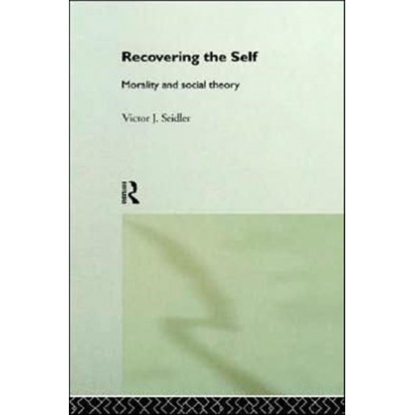 Recovering the Self: Morality and Social Theory