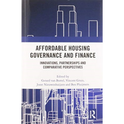 Affordable Housing Governance and Finance: Innovations, partnerships and comparative perspectives