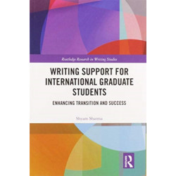 Writing Support for International Graduate Students: Enhancing Transition and Success
