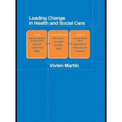 Leading Change in Health and Social Care