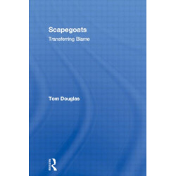 Scapegoats: Transferring Blame