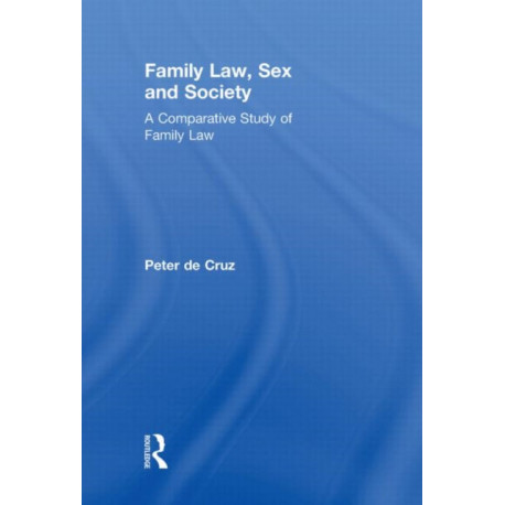 Family Law, Sex and Society: A Comparative Study of Family Law