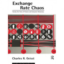 Exchange Rate Chaos: 25 Years of Finance and Consumer Democracy