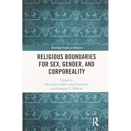 Religious Boundaries for Sex, Gender, and Corporeality