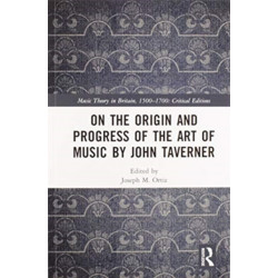 On the Origin and Progress of the Art of Music by John Taverner