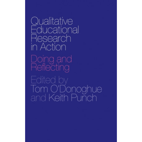 Qualitative Educational Research in Action: Doing and Reflecting
