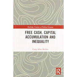 Free Cash, Capital Accumulation and Inequality