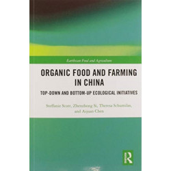 Organic Food and Farming in China: Top-down and Bottom-up Ecological Initiatives