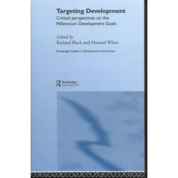 Targeting Development: Critical Perspectives on the Millennium Development Goals