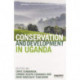 Conservation and Development in Uganda