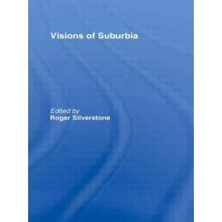 Visions of Suburbia