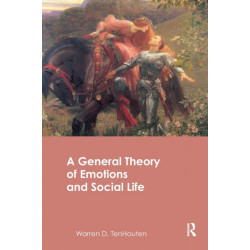 A General Theory of Emotions and Social Life