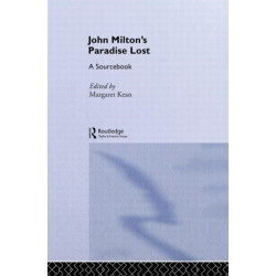 John Milton's Paradise Lost: A Routledge Study Guide and Sourcebook