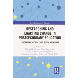 Researching and Enacting Change in Postsecondary Education: Leveraging Instructors' Social Networks