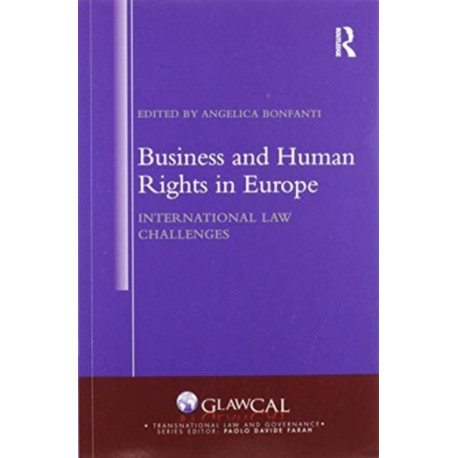 Business and Human Rights in Europe: International Law Challenges