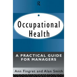 Occupational Health: A Practical Guide for Managers