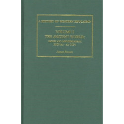 A Hist West Educ:Ancient World V 1: The Ancient World: Orient and Mediterranean 2000 B.C. - A.D. 1054