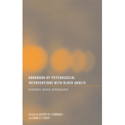 Handbook of Psychosocial Interventions with Older Adults: Evidence-based approaches