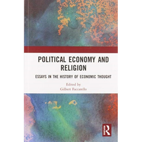 Political Economy and Religion: Essays in the History of Economic Thought