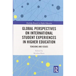 Global Perspectives on International Student Experiences in Higher Education: Tensions and Issues