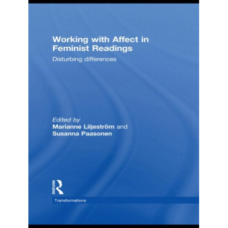 Working with Affect in Feminist Readings: Disturbing Differences