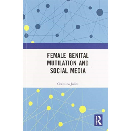 Female Genital Mutilation and Social Media
