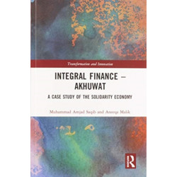 Integral Finance – Akhuwat: A Case Study of the Solidarity Economy