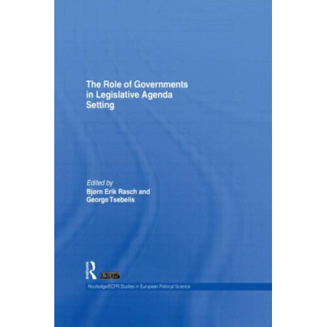The Role of Governments in Legislative Agenda Setting