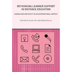 Rethinking Learner Support in Distance Education: Change and Continuity in an International Context