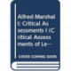 Alfred Marshall: Critical Assessments I
